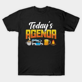 Today's Agenda Funny RV Camping Lovers Gifts For Camper T-Shirt